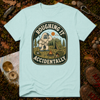 Roughing It Accidentally T-Shirt