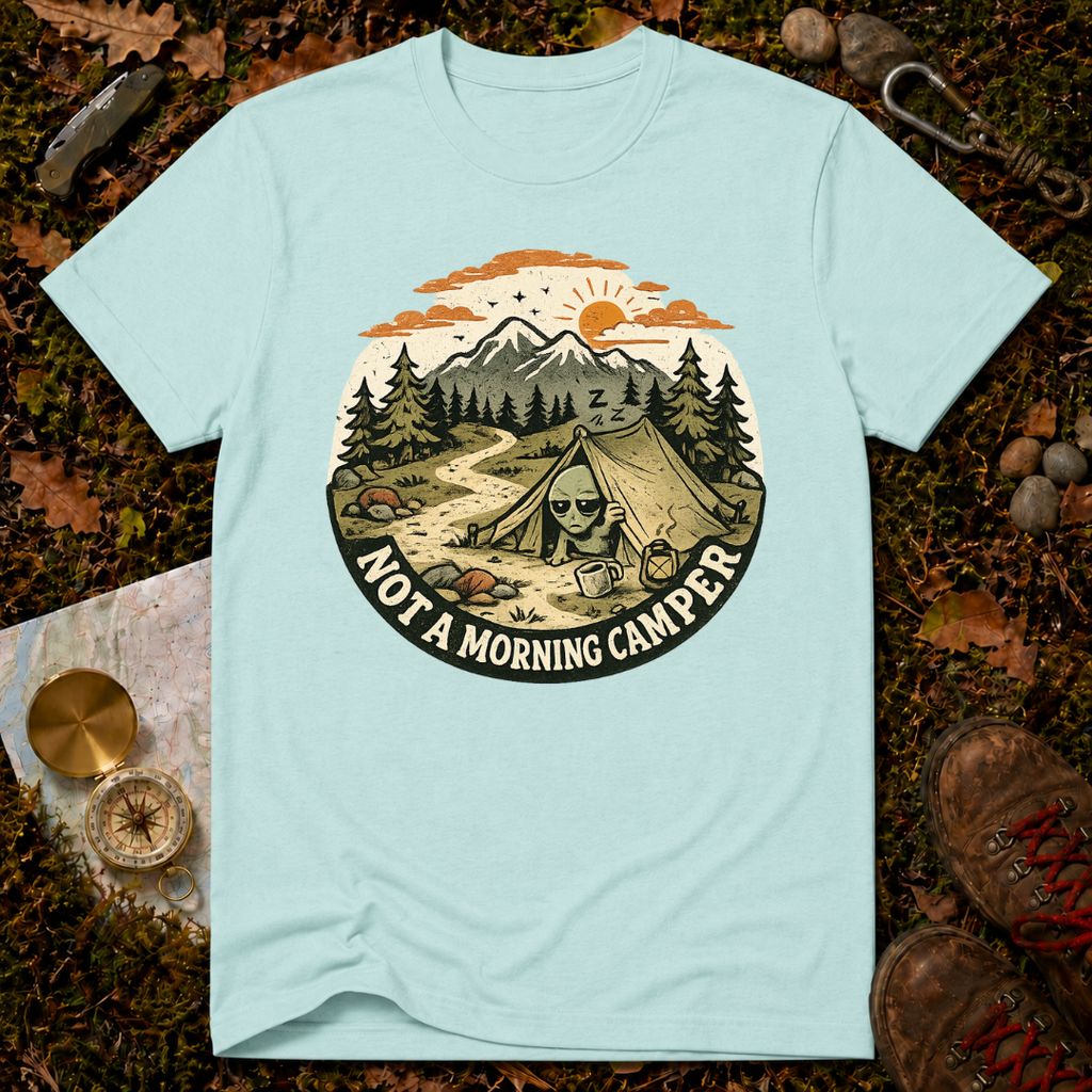 Not A Morning Camper T-Shirt
