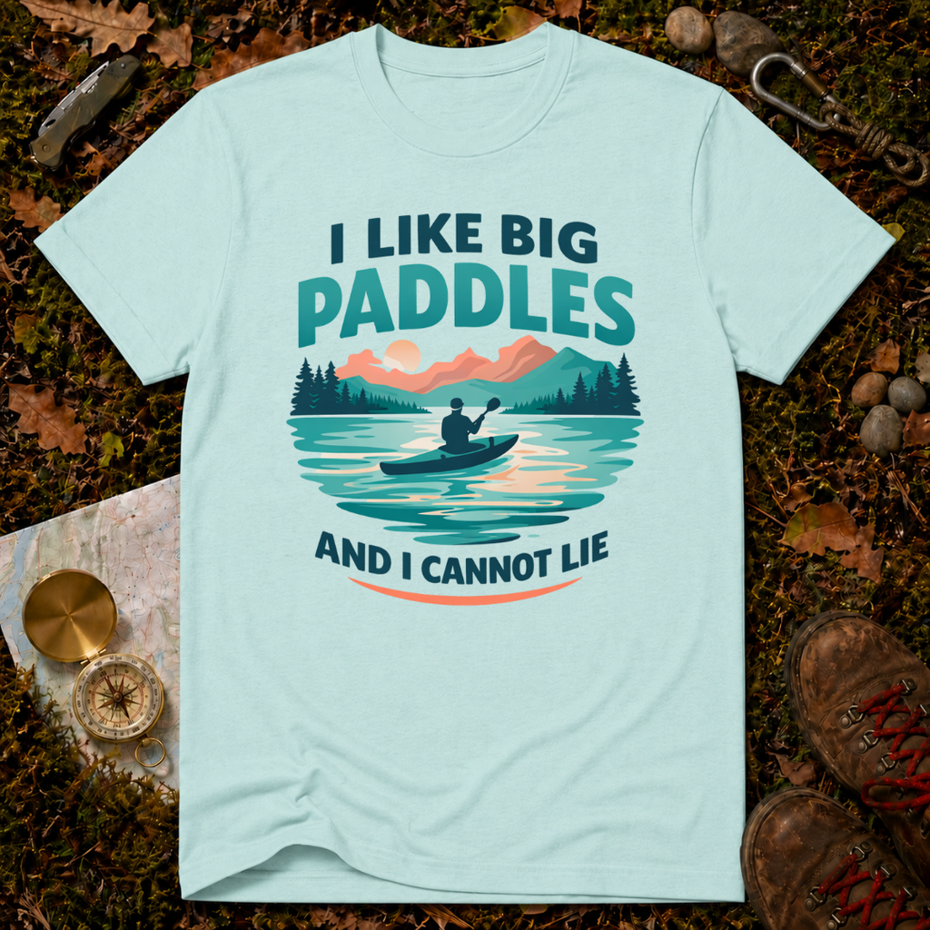 I Like Big Paddles T-Shirt