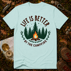 Life Is Better By The Campfire T-Shirt