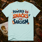 Powered By Snacks And Sarcasm T-Shirt