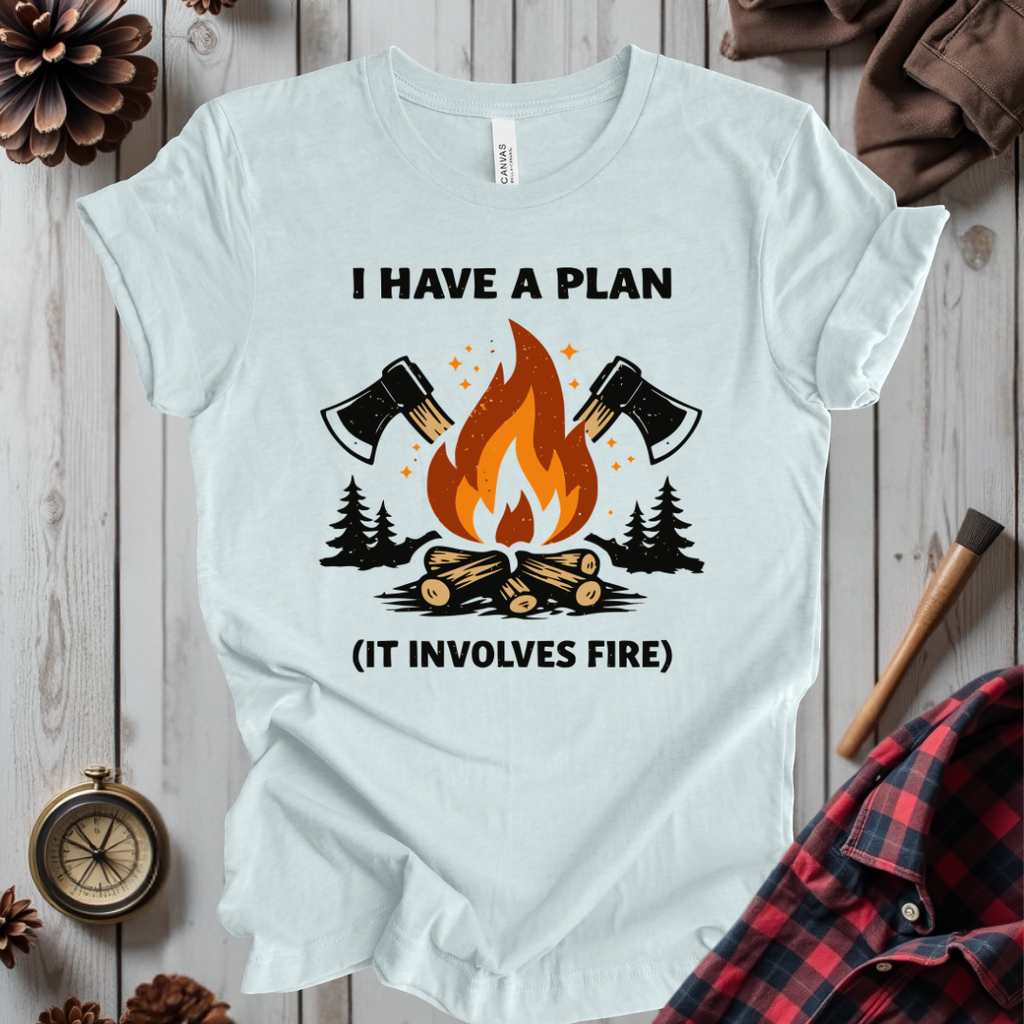 I Have a Plan T-Shirt