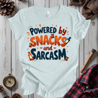 Powered By Snacks And Sarcasm T-Shirt