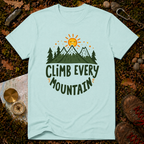Climb Every Mountain T-Shirt