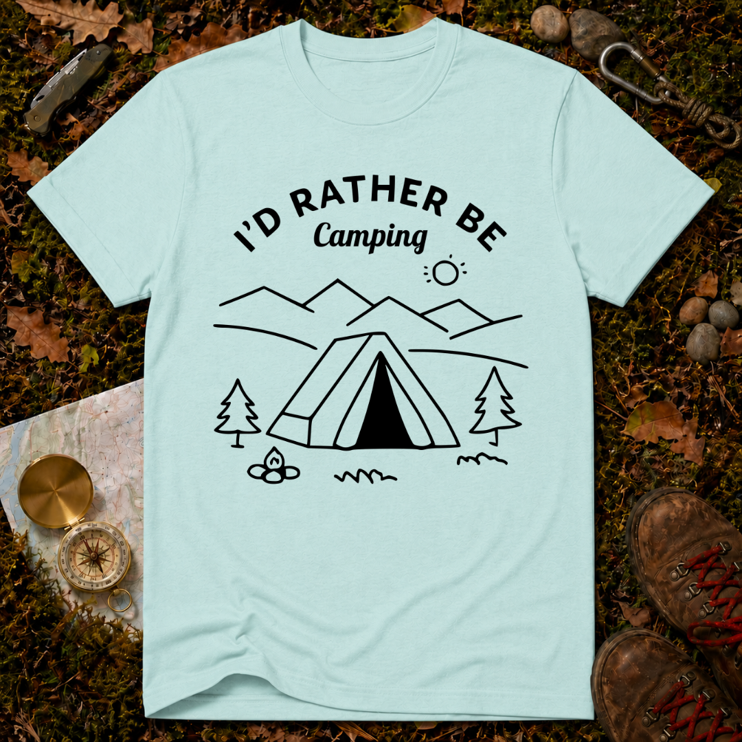 I'd Rather Be Camping T-Shirt