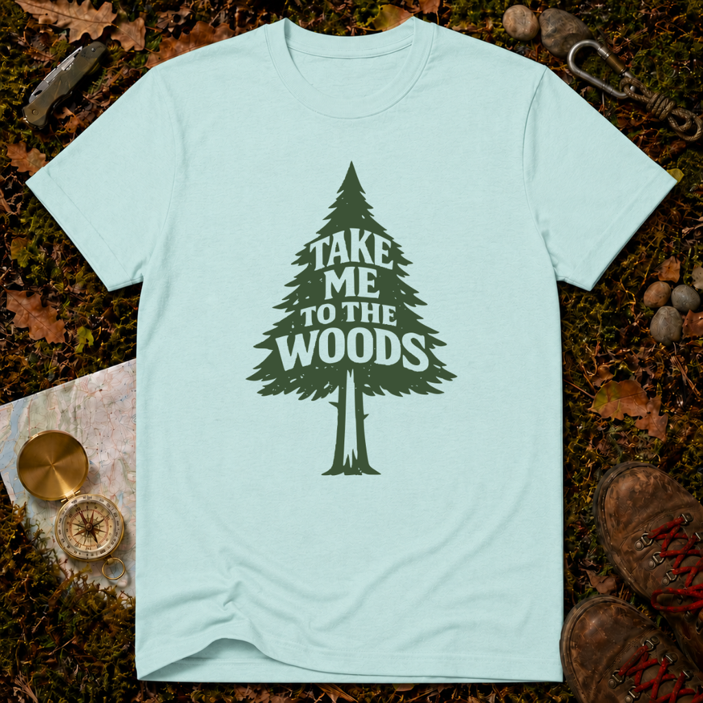 Take Me to the Woods T-Shirt