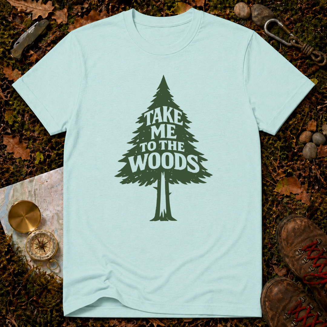 Take Me to the Woods T-Shirt