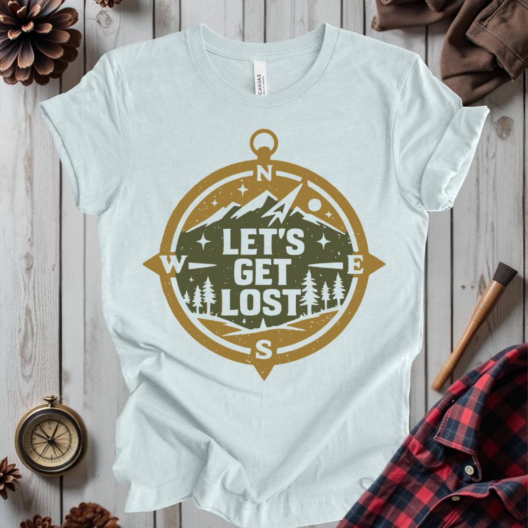 Let's Get Lost T-Shirt