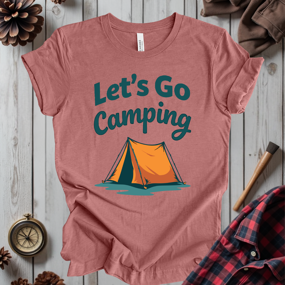 Let's Go Camping T-Shirt