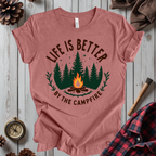 Life Is Better By The Campfire T-Shirt