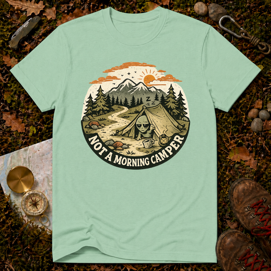 Not A Morning Camper T-Shirt