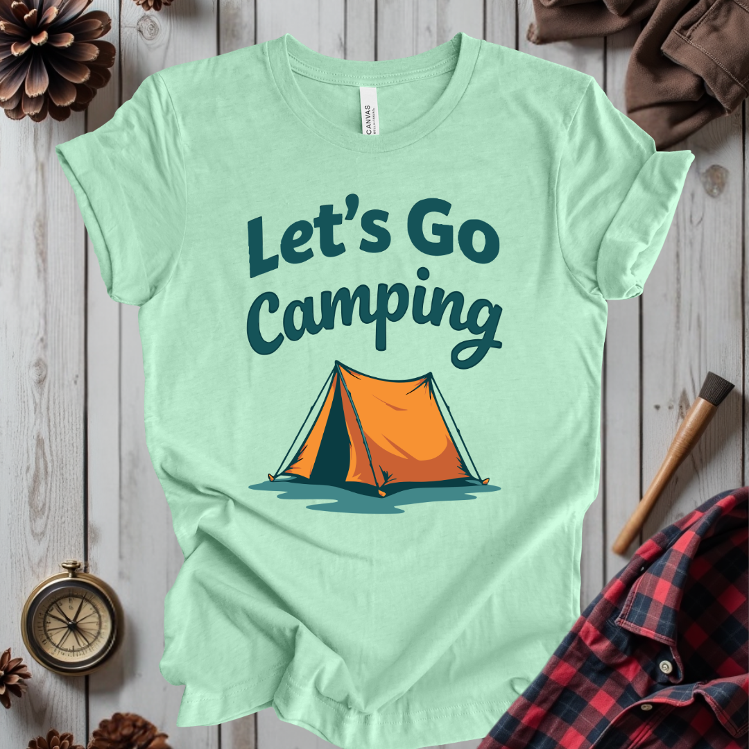 Let's Go Camping T-Shirt