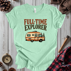 Full-Time Explorer T-Shirt