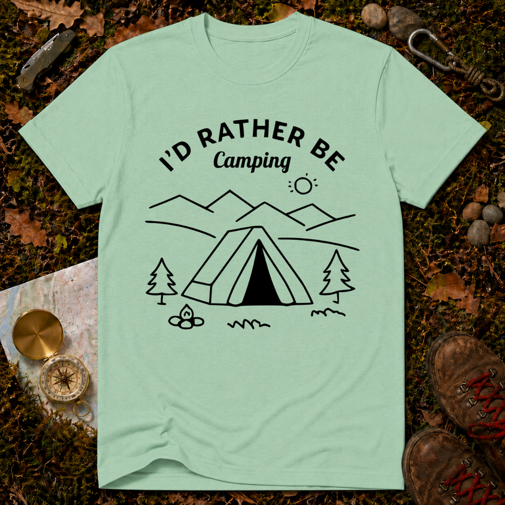 I'd Rather Be Camping T-Shirt