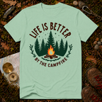Life Is Better By The Campfire T-Shirt
