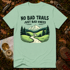 No Bad Trails Just Bad Knees T-Shirt