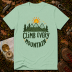 Climb Every Mountain T-Shirt