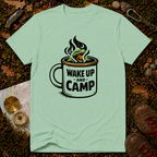 Wake Up and Camp T-Shirt