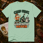 Camp First, Read Instructions Never T-Shirt
