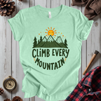 Climb Every Mountain T-Shirt
