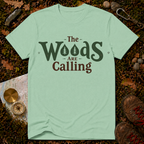 The Woods Are Calling T-Shirt