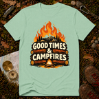 Good Times & Campfires T-Shirt
