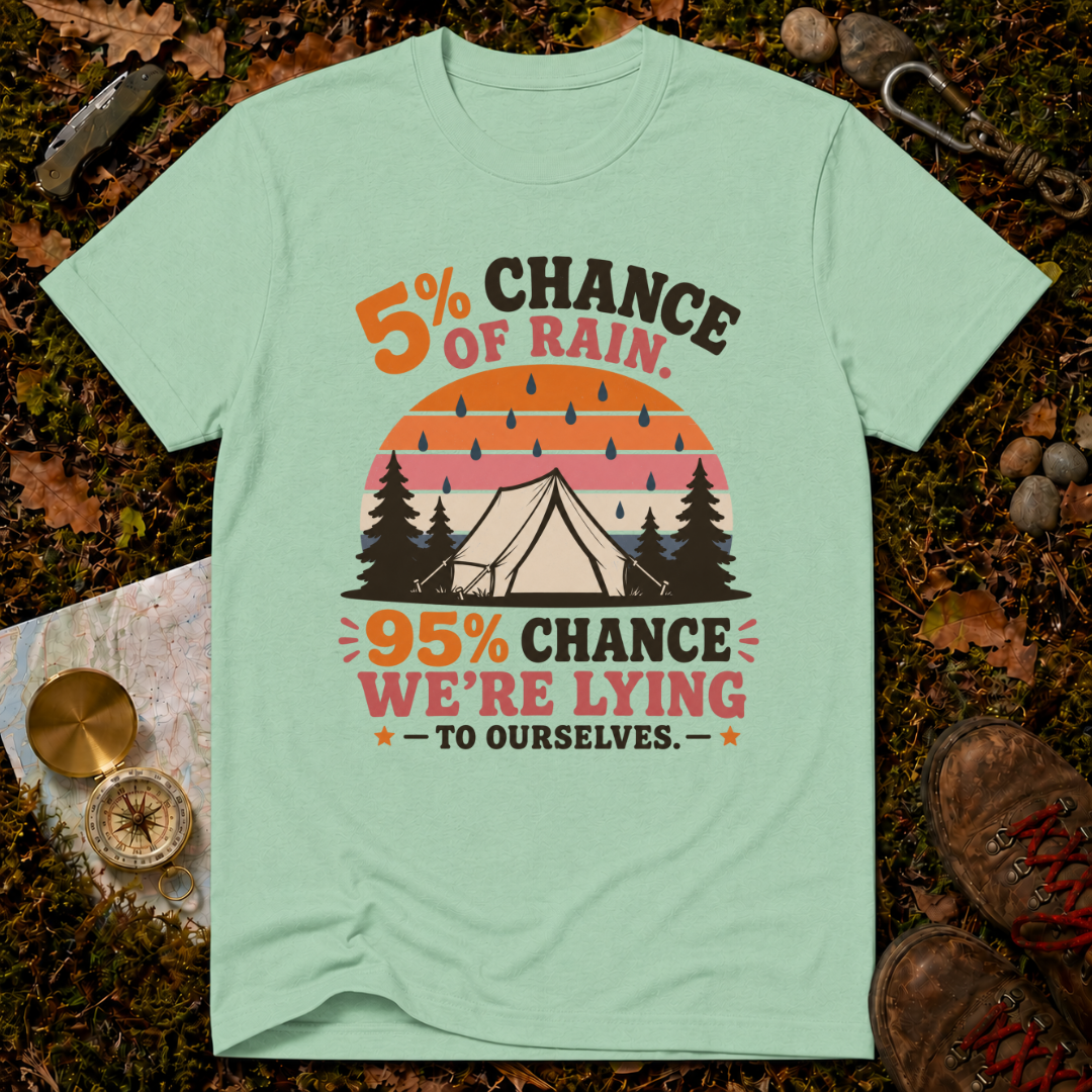5% Chance of Rain T-Shirt