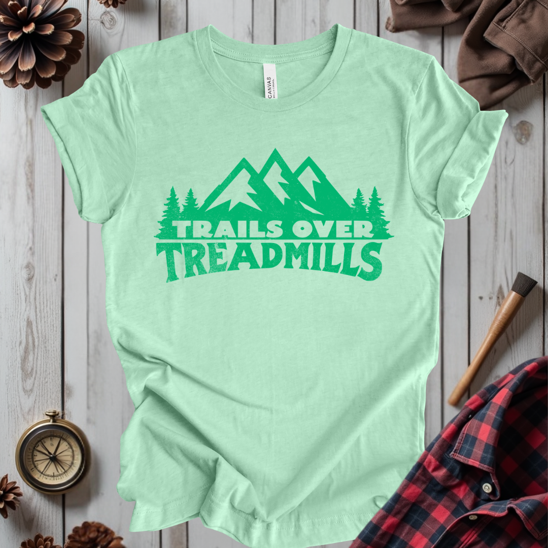 Trails Over Treadmills