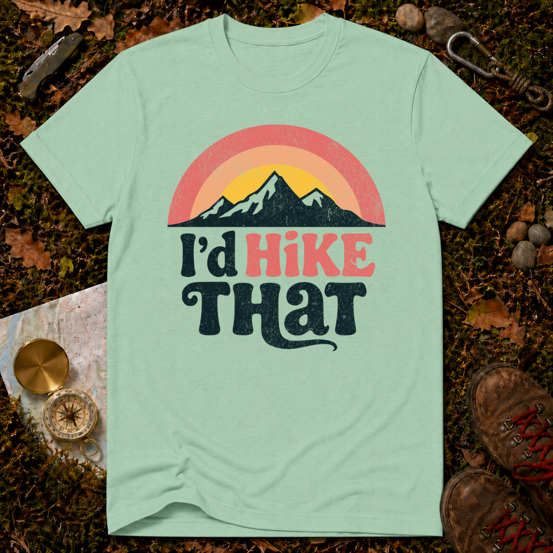 I'd Hike That T-Shirt