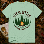 Life Is Better By The Campfire T-Shirt