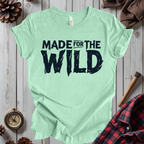 Made For The Wild T-Shirt