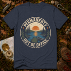 Permanently Out of Office T-Shirt