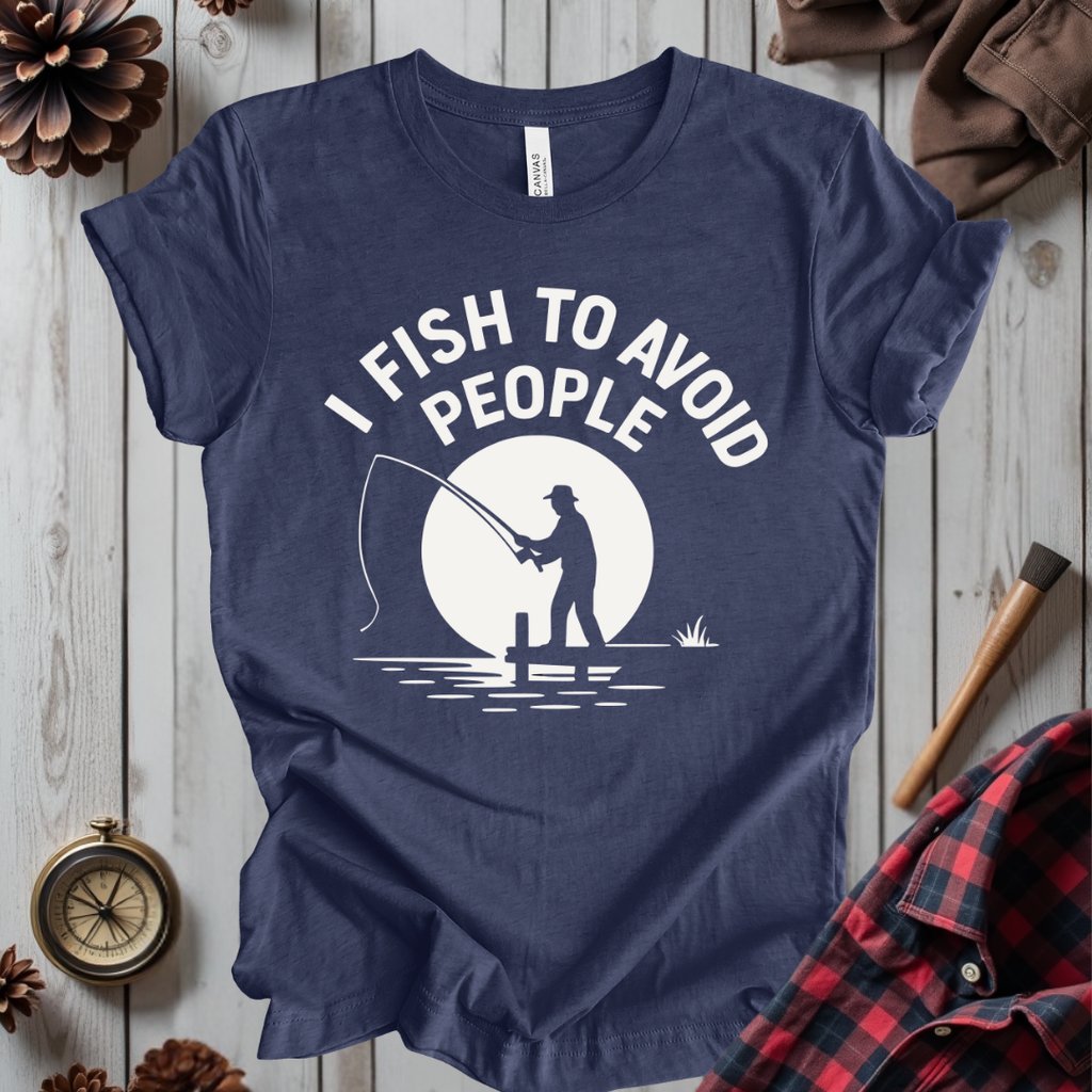 I Fish to Avoid People T-Shirt