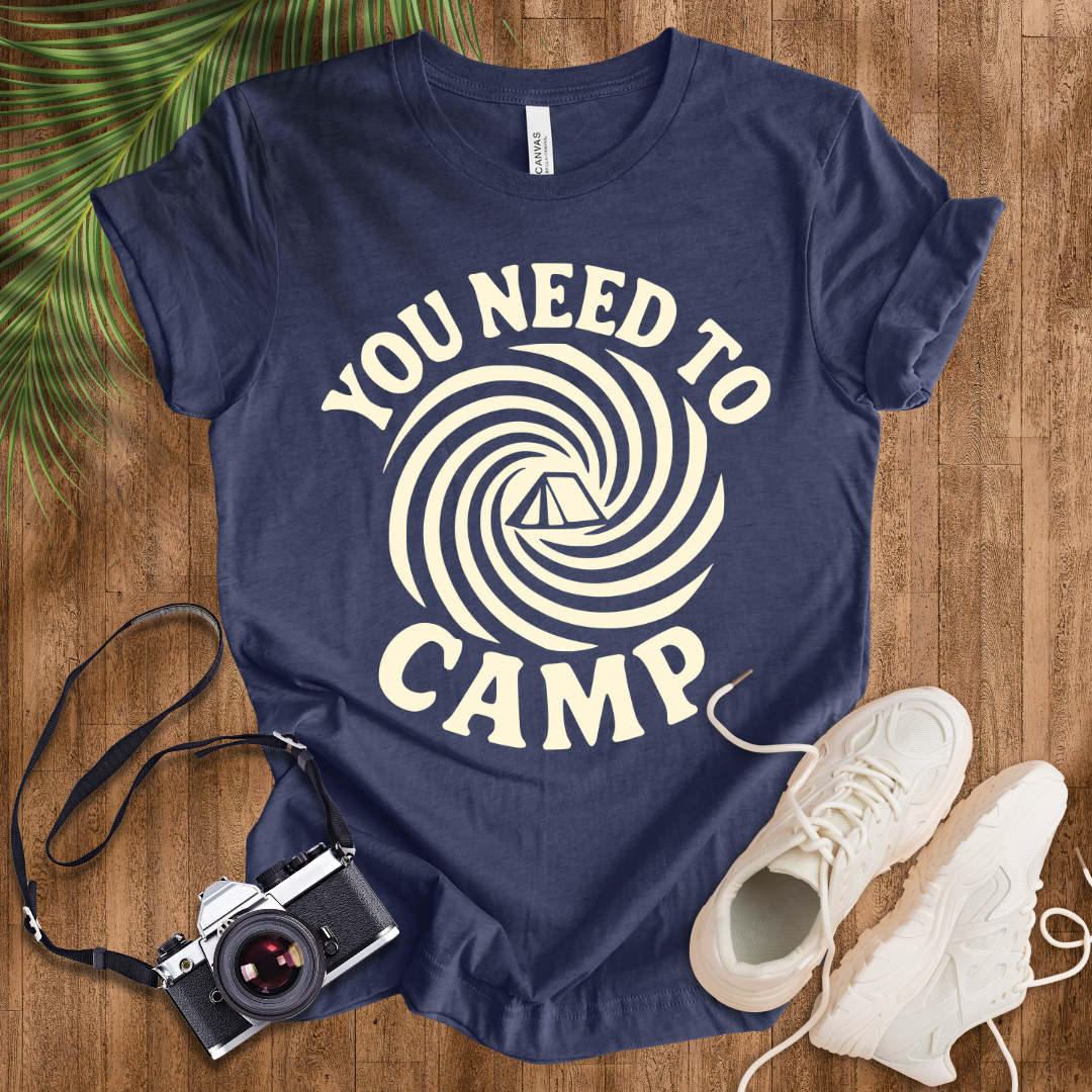 You Need To Camp