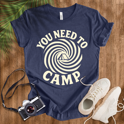 You Need To Camp