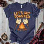 Let's Get Toasted T-Shirt