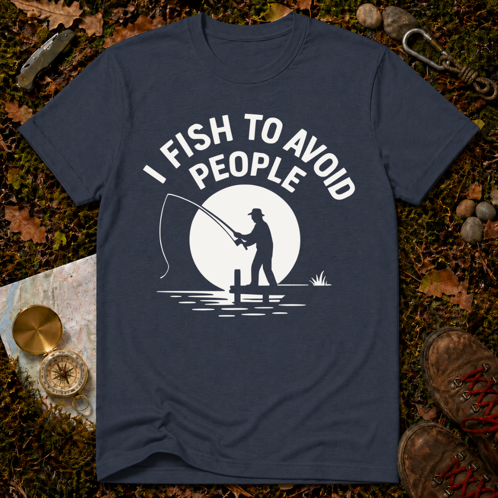 I Fish to Avoid People T-Shirt