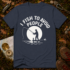 I Fish to Avoid People T-Shirt