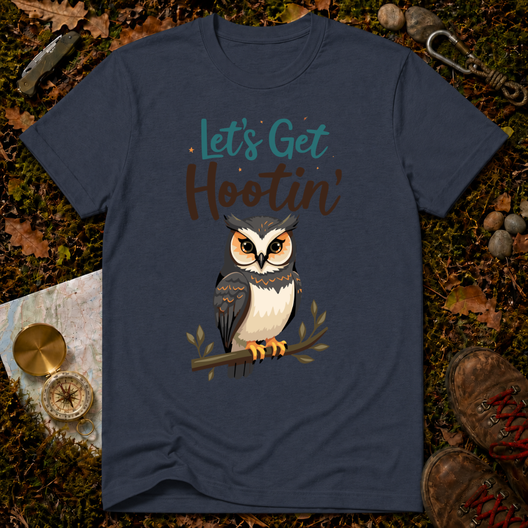 Let's Get Hootin' T-Shirt