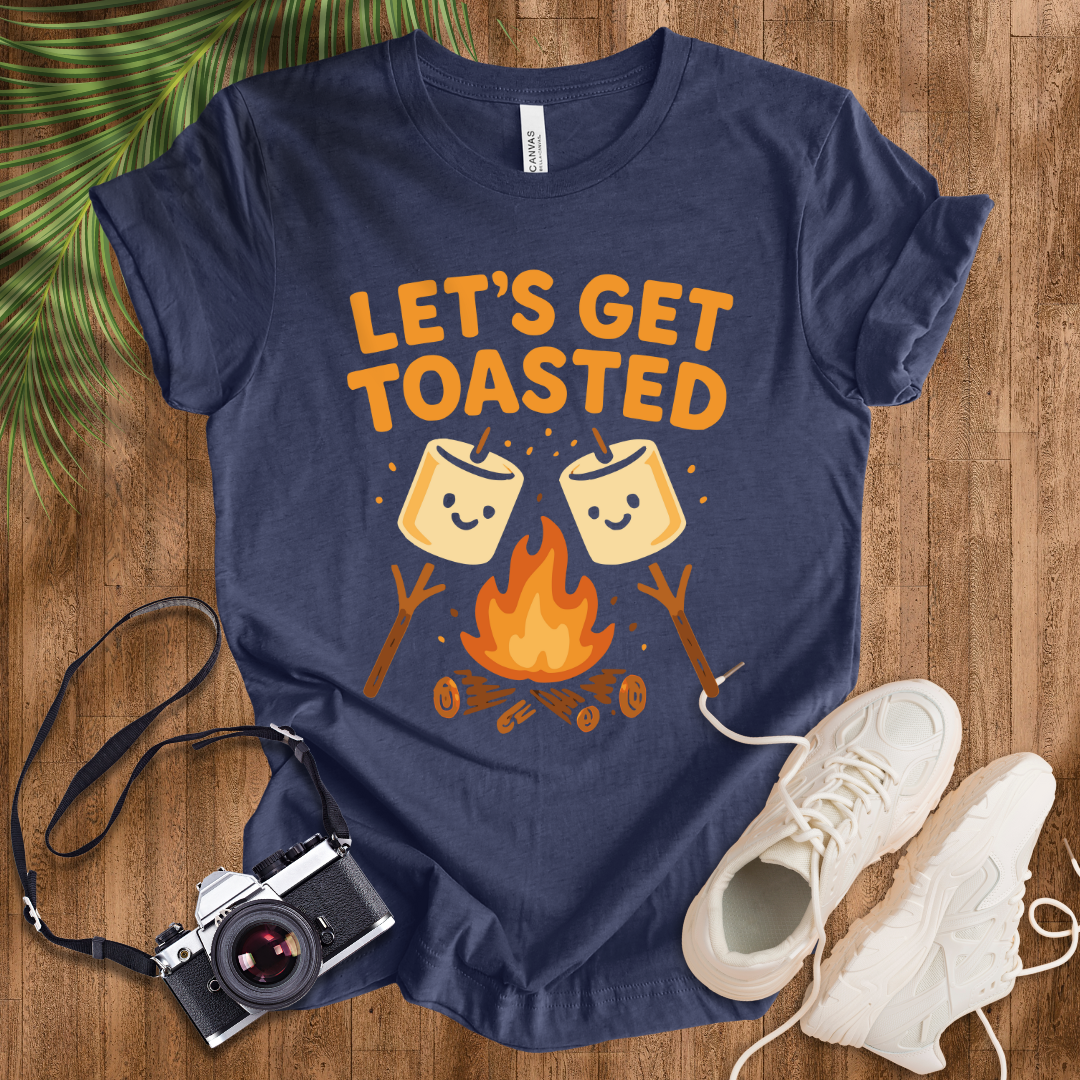 Let's Get Toasted