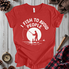 I Fish to Avoid People T-Shirt
