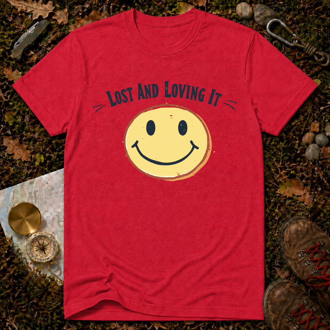 Lost And Loving It T-Shirt