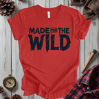 Made For The Wild T-Shirt