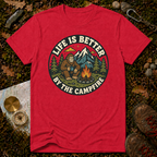 Life Is Better By The Campfire T-Shirt