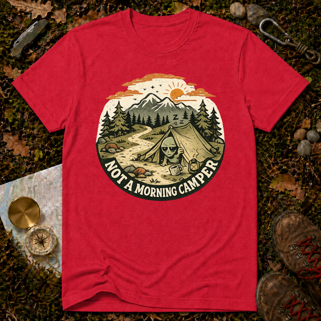 Not A Morning Camper T-Shirt