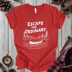 Escape The Ordinary T-Shirt