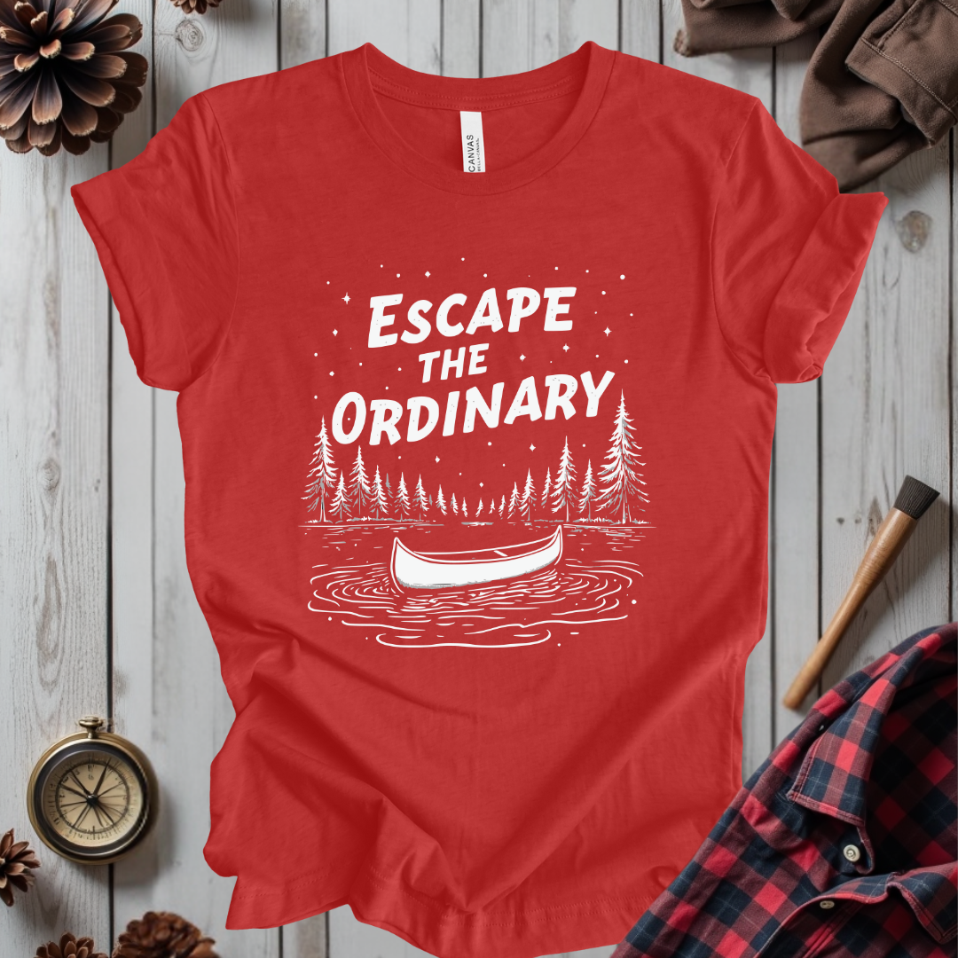 Escape The Ordinary T-Shirt