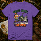 Camp First, Read Instructions Never T-Shirt