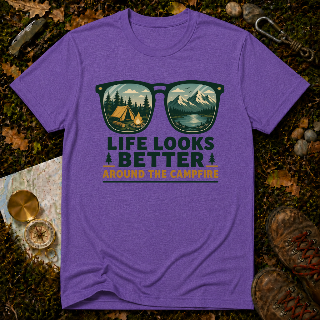 Life Looks Better Around The Campfire T-Shirt