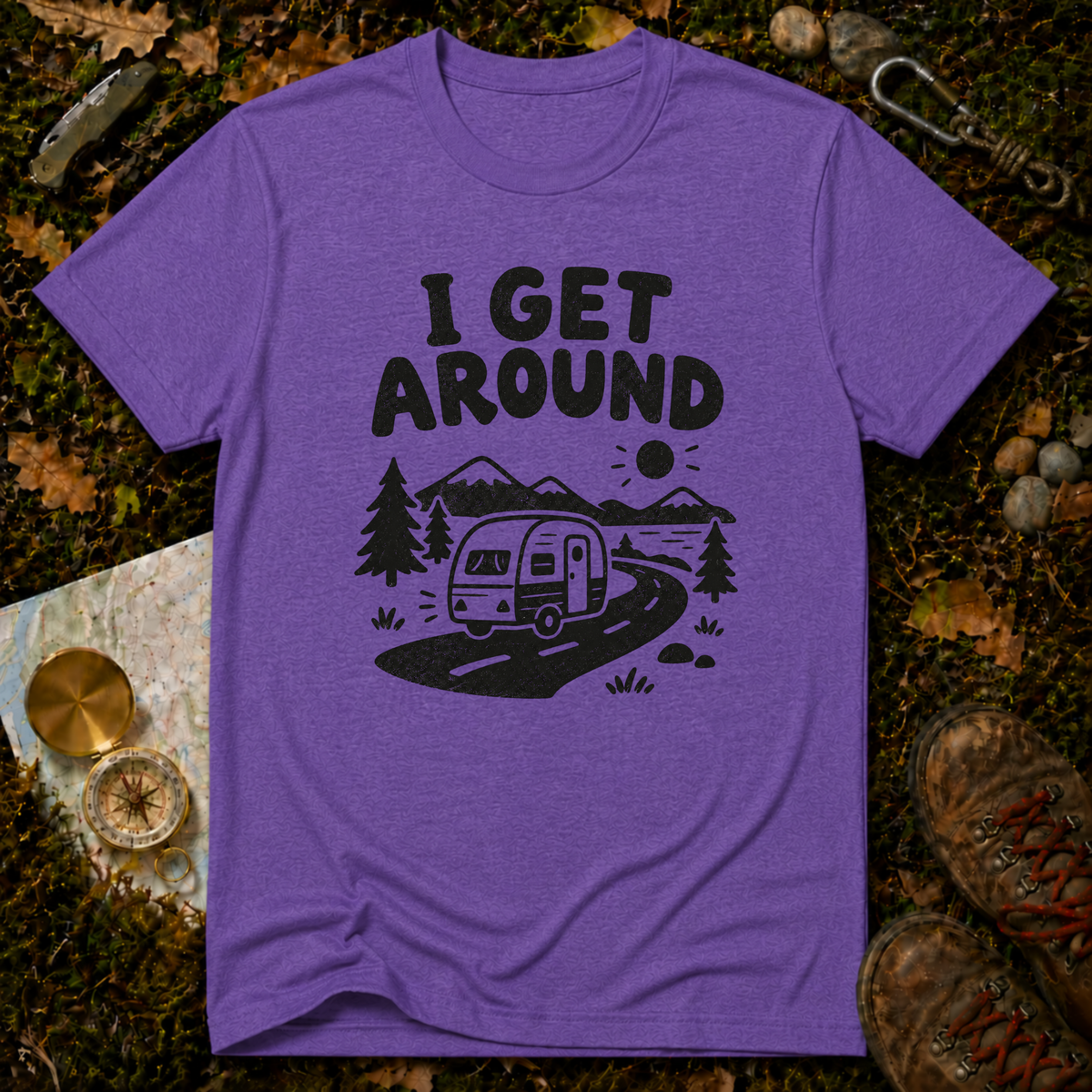 I Get Around Camping T-Shirt